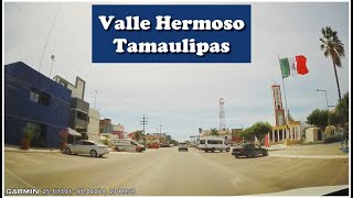 Recorriendo Calles de Valle Hermoso Tamaulipas 2023 [upl. by Haman]