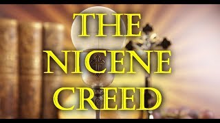 The Nicene Creed [upl. by Rhody]