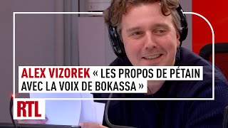 Alex Vizorek  quotImaginez un meeting de Zemmour avec les propos de Pétain et laccent de Bokassaquot [upl. by Storz29]