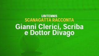 Scanagatta racconta GIANNI CLERICI [upl. by Noryv]