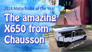 2024 Motorhome of the Year  Chaussons X650 is a gamechanger [upl. by Kcirdez589]