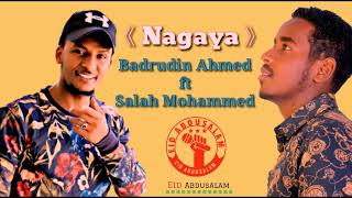 ° NAGAYA ° Official Audio by Badrudin Ahmed amp Salah Mohammed [upl. by Bushore]