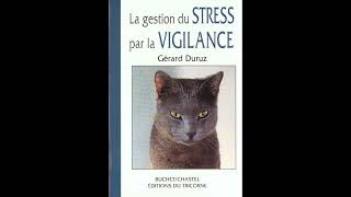 Livre Audio La gestion du stress par la vigilance intuition  prise de conscience Gérard Duruz [upl. by Shyamal]