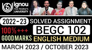 BEGC 102 SOLVED ASSIGNMENTS 202223  BEGC 102 SOLVED ASSIGNMENT 2023 IN ENGLISH  BEGC 102 202223 [upl. by Norreg56]