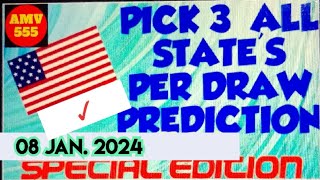 Pick 3 ALL STATES SPECIAL PREDICTION for 08 Jan 2024  AMV 555 [upl. by Tamer199]