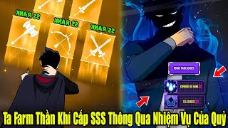 FULL BỘ END TRUYỆN  Ta Farm Thần Khí Cấp SSS Thông Qua Nhiệm Vụ Của Quỷ  Review Truyện [upl. by Wulf946]