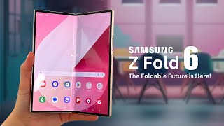 Samsung Galaxy Z Fold 6 The Foldable Future is Here [upl. by Eibrik636]