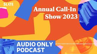 Annual CallIn Show 2023  Culture Gabfest [upl. by Nason217]