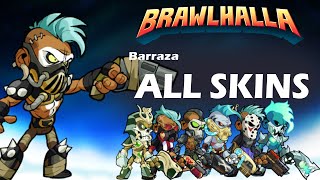 OLDBrawlhalla Barraza ALL SKINS Showcase [upl. by Winola]