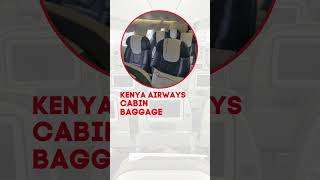 Kenya Airways KQ Carry on Baggage Size Weight and Number kenyaairways kenyaairwaysbag [upl. by Elaine]