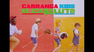 EL CABALLITO  Carranga Kids [upl. by Dieter]