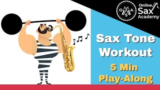 Fun Sax Long Tone Workout 5min PlayAlong 6 [upl. by Helve]