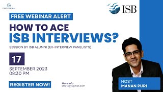 How To Prepare for ISB Interviews Live Session with ISB Alumni [upl. by Odnolor]