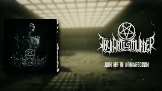 THY ART IS MURDER  Join Me In Armageddon LYRICS VIDEO [upl. by Yrreiht]