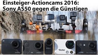 Test Einsteiger Action Cams 2016  Sony HDRAS50 gegen die Günstigen [upl. by Wauters]