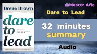 Summary of Dare to Lead by Brené Brown  32 minutes audiobook summary [upl. by Ogait]