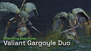 How To Defeat Valiant Gargoyle Duo  Elden Ring Boss Gameplay Guide [upl. by Annazus754]