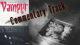 Vampyr 1932  COMMENTARY TRACK featuring film scholar Tony Rayns  Full Silent Film  Horror Movie [upl. by Ahsinyt]