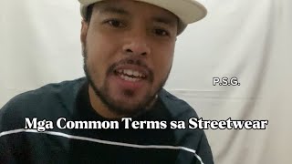 Mga Common Terms sa Streetwear  Mike Lacson [upl. by Idahs]