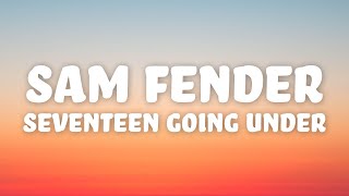 Sam Fender  Seventeen Going Under Lyrics [upl. by Botzow]