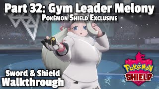 Pokémon Shield Walkthrough Part 32 Vs Gym Leader Melony Circhester Stadium [upl. by Adnohsel460]