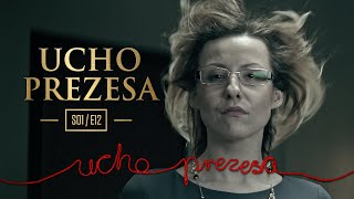 Ucho Prezesa  S01E12  271 [upl. by Aehsila]