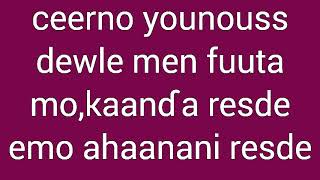 CEERNO YOUNOUSS DEWLE MEN FUUTA MO KAANƊA RESDE EMO AHAANANI RESDE [upl. by Nohj]