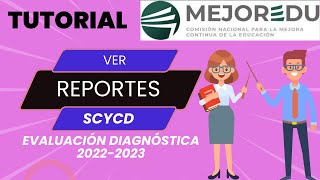 SCyCD  Generar Reportes Evaluación Diagnóstica Educación Básica 20222023 [upl. by Notnirt801]