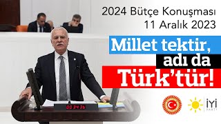 2024 Bütçesi Üzerine Konuştuk Millet tektir adı da Türktür [upl. by Yelahs]