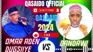 OMAR ADEN 2024 DANDAWI  NABI AMAAN QASAID SALAAMU CALEYKUM YAA NABOW NEW CUMAR AADEN 2024 [upl. by Rodmun]