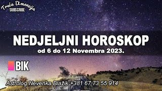 Nedeljni horoskop od 6 do 12 Novembra 2023 [upl. by Lewls]