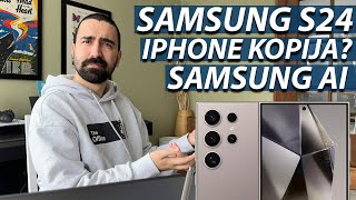 SAMSUNG BEZ POTREBE ISKOPIRAO IPHONE  S24 PRVI UTISCI [upl. by Judith708]