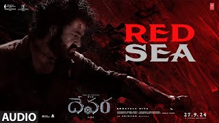 Red Sea Song  Devara Part  1  NTR  Koratala Siva  Anirudh Ravichander  27 Sep 2024 [upl. by Nurav]