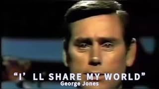 George Jones “Ill share my world with you1969” [upl. by Issirk]