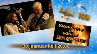 300124 KIHNU VIRVE ja SÕBRAD ORIGINAAL esmaesitus [upl. by Rett557]