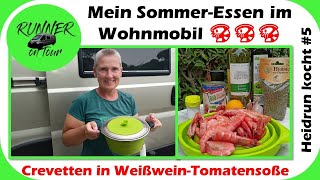 KOCHEN IM WOHNMOBIL  Crevetten in WeißweinTomatensauce  Heidrun kocht 5  Kastenwagen [upl. by Denison]