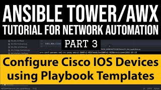 Ansible TowerAWX TutorialPart 3 Configure Cisco Device using Playbook Template GitLab CICD [upl. by Letnwahs]