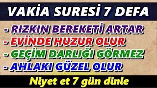 VAKİA SURESİ 7 DEFA DİNLE En Etkili Dualar [upl. by Karalee]