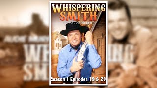 Whispering Smith Western 1961 Audie Murphy Season 1 Episodes 19 amp 20 [upl. by Ecienal353]