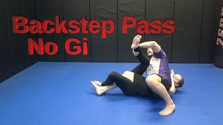 BJJ Backstep Open Guard Pass for No Gi [upl. by Ynattirb259]