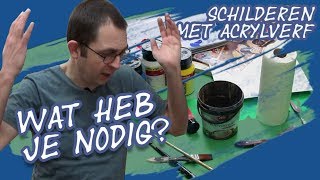 Schilderen met acrylverf wat heb je nodig Schilderles voor beginners [upl. by Sigismondo26]