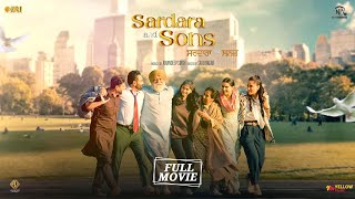 Sardara And Sons  Full Movie  Yograj Singh Sarbjit Cheema Roshan Prince  New Punjabi Movie 2024 [upl. by Sundstrom]