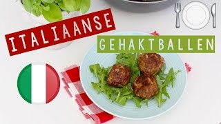 RECEPT Italiaanse gehaktballen  LEKKER EN SIMPEL [upl. by Ellinet36]