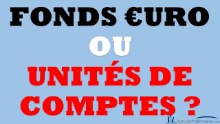 Quelle Différence Entre Les Fonds Euro et Unités De Comptes [upl. by Adnilak]