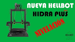 CALIBRACION HELLBOT HIDRA PLUS NUEVA  TUTORIAL COMPLETO  NIVELACION E1 E2 [upl. by Leitao770]