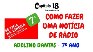 Como fazer uma notícia de rádio  Se liga na língua  7º ano Editora Moderna [upl. by Analram357]