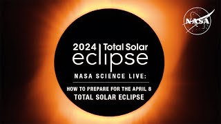 NASA Science Live How to Prepare for the April 8 Total Solar Eclipse [upl. by Macswan941]