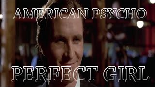 Inside doesnt matter  American Psycho  Mareux  The Perfect Girl [upl. by Bois]