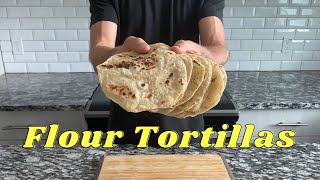 Best Flour Tortilla Recipe [upl. by Ginevra58]