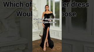 which off  shoulder dress would you choose  explore reels youtubeshorts shorts dress viral 💚 [upl. by Zales]